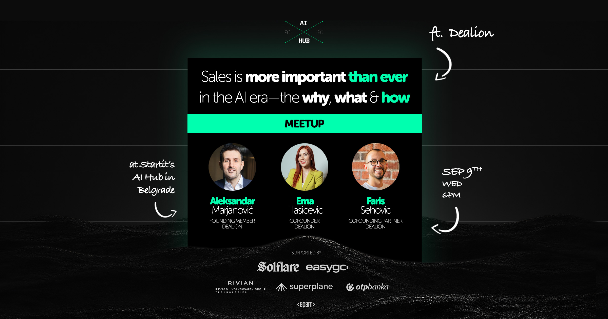 AI Hub meetup AHM35: Sales is more important than ever in the AI era, ft. Dealion — Aleksandar Marjanovic, Ema Hasicevic, Faris Sehovic, 9. septembar 2026, Startit AI Hub Beograd