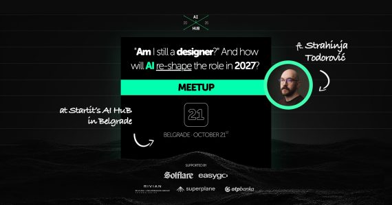 Am I still a designer? And how will AI re-shape the role in 2027? Meetup sa Strahinjom Todorovićem, Beograd, 21. oktobar