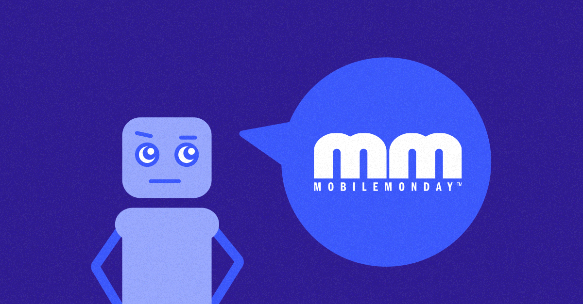 mobile monday chatbots