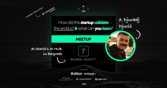 AI Hub meetup: kako je startap dokazao proizvod — ft. Đurađ Đurić