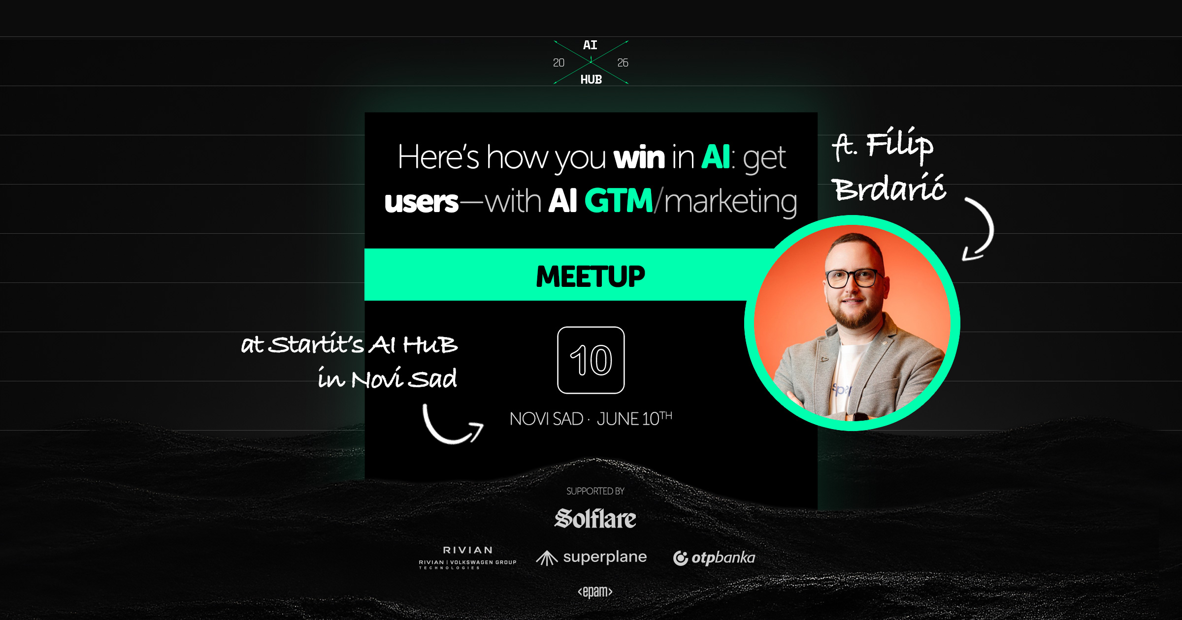 AI Hub meetup — Here's how you win in AI: get users with AI GTM/marketing — Filip Brdarić