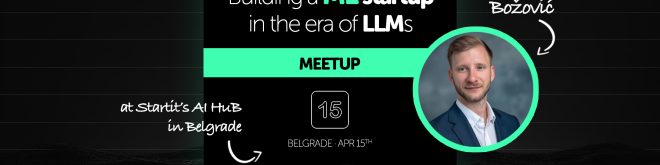AHM14 — Building a ML startup in the era of LLMs, ft. Vladimir Božović